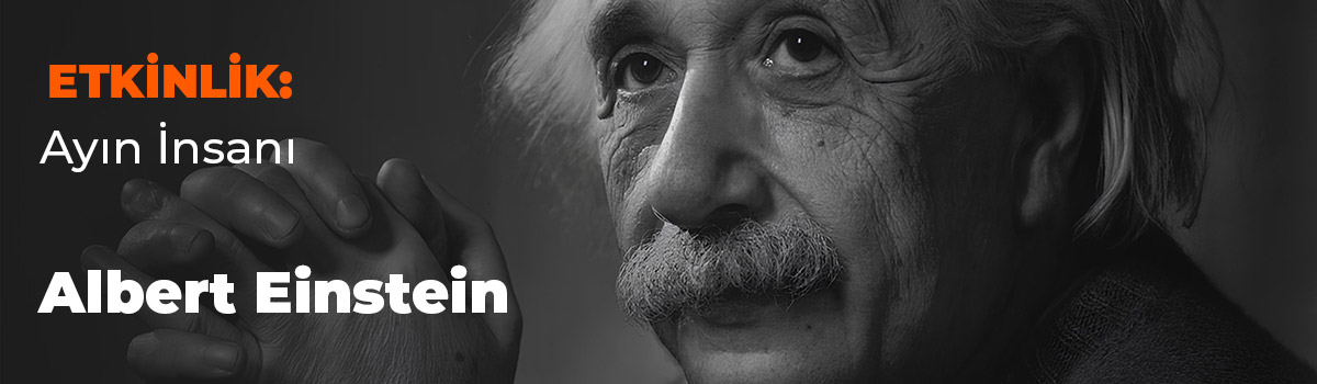 Doğru Statü Eğitim Kurumları - Ayın İnsanı Albert Einstein